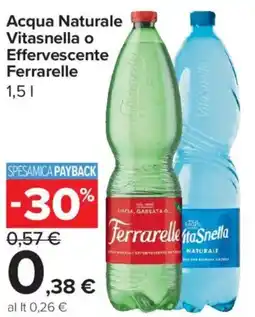 Carrefour Express Acqua Naturale Vitasnella o Effervescente Ferrarelle offerta
