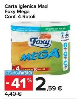 Carrefour Express Carta Igienica Maxi Foxy Mega offerta