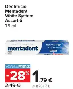 Carrefour Express Dentifricio Mentadent White System offerta