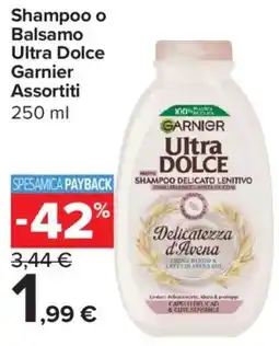 Carrefour Express Shampoo o Balsamo Ultra Dolce Garnier offerta