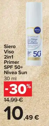 Carrefour Express Siero Viso 2in1 Primer SPF 50+ Nivea Sun offerta
