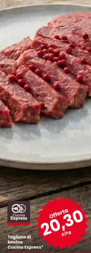 Eurospar Tagliata di bovino Cucina Express offerta