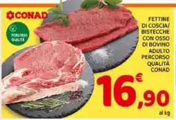 Conad Fettine di coscia/bistecche con osso di bovino adulto offerta