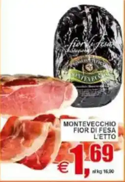 Pewex Montevecchio fior di fesa offerta