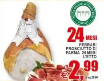 Pewex Ferrari prosciutto di parma 24 mesi offerta