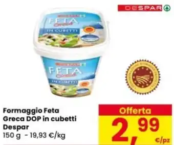 Eurospar Formaggio Feta Greca DOP in cubetti Despar offerta
