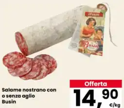 Eurospar Salame nostrano con o senza aglio Busin offerta