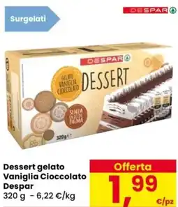 Despar Dessert gelato Vaniglia Cioccolato Despar offerta