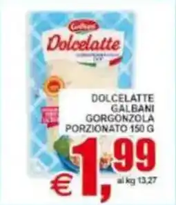 Pewex Dolcelatte galbani gorgonzola porzionato offerta