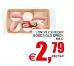 Pewex Longo 2 spiedini boscaiolo speck offerta