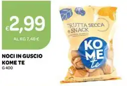 Ekom Noci in guscio KOME TE offerta