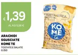 Ekom Arachidi sgusciate KOME TE offerta