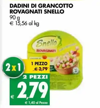 Tigros Snello Rovagnati Dadini di Grancotto 90g offerta
