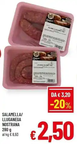 A&O Salamella/ lluganega nostrana offerta