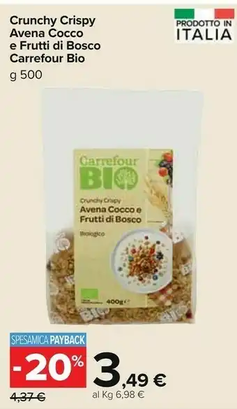 Carrefour Market Carrefour bio crunchy crispy avena cocco e frutti di bosco offerta