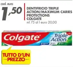 Italmark Dentifricio triple action/maximum caries protections COLGATE offerta