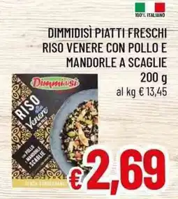 A&O Dimmidisì piatti freschi riso venere con pollo e mandorle a scaglie offerta