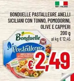 A&O Bonduelle pastallegre anelli siciliani con tonno, pomodorini, olive e capperi offerta