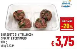 A&O Giragusto di vitello con spinaci e formaggio offerta