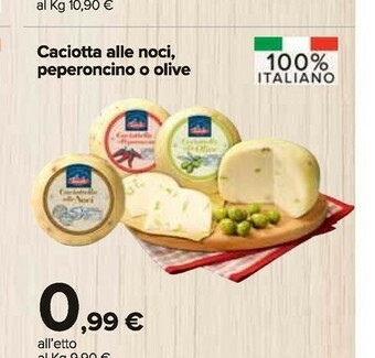Carrefour Market Caciotta alle noci peperoncino o olive offerta