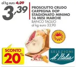 Italmark Prosciutto crudo carpegna dop stagionato minimo 16 mesi marche offerta