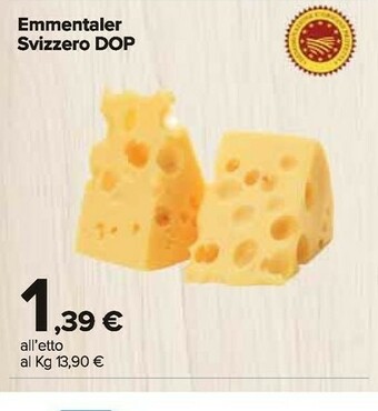 Carrefour Market Emmentaler svizzero dop offerta
