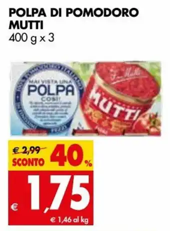 Tigros Mutti Polpa di pomodoro 400g x 3 offerta
