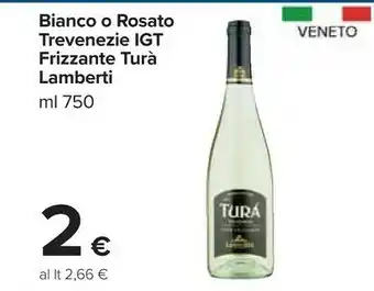 Carrefour Bianco / rosato trevenezie igt frizzante turà offerta
