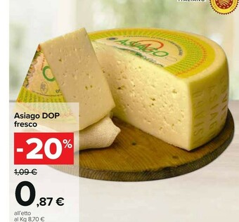 Carrefour Asiago dop fresco offerta