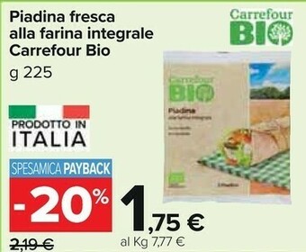 Carrefour Carrefour bio - piadina alla farina integrale 225 g(ml) offerta