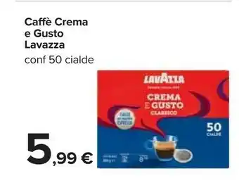 Carrefour Lavazza - caffè crema e gusto offerta