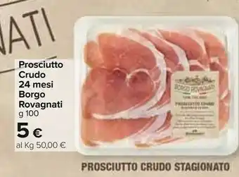 Carrefour Prosciutto crudo stagionato stagionatura minima 12 mesi 100 g(ml) offerta