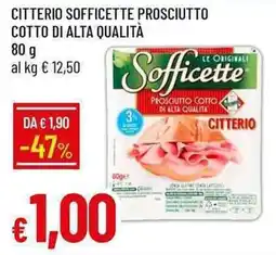 Galassia Citterio sofficette prosciutto cotto di alta qualità offerta