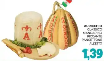 Eté Auricchio classico mandarino piccante pancettone offerta
