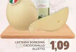 Eté Latteria soresina caciocavallo offerta