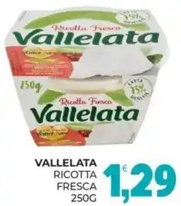 Eté Vallelata ricotta fresca offerta