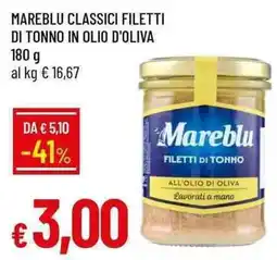 Galassia Mareblu classici filetti di tonno in olio d'oliva offerta