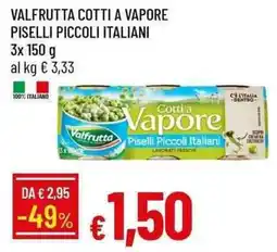 Galassia Valfrutta cotti a vapore piselli piccoli italiani offerta