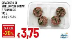 Galassia Belli pronti giragusto di vitello con spinaci e formaggio offerta