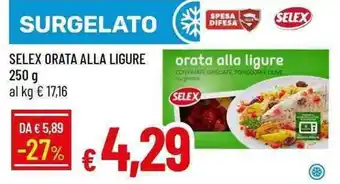 Galassia Selex orata alla ligure offerta