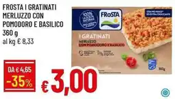 Galassia Frosta i gratinati merluzzo con pomodoro e basilico offerta