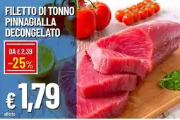 Galassia Filetto di tonno pinnagialla decongelato offerta