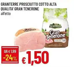 Galassia Granterre prosciutto cotto alta qualita' gran tenerone offerta