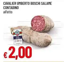 Galassia Cavalier umberto boschi salame contadino offerta