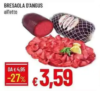 Galassia Bresaola d'angus offerta