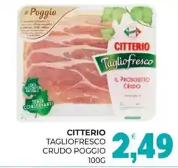 Eté Citterio tagliofresco crudo poggio offerta