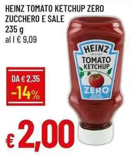 Galassia Heinz tomato ketchup zero zucchero e sale offerta