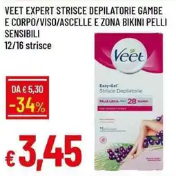Galassia Veet expert strisce depilatorie gambe e corpo/viso/ascelle e zona bikini pelli sensibili offerta