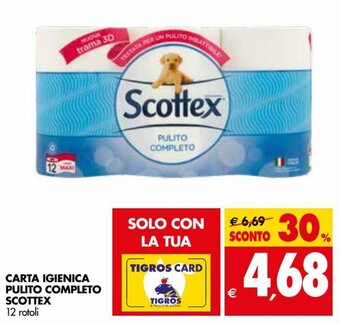 Tigros Scottex Carta Igienica Pulito Completo 12 rotoli offerta