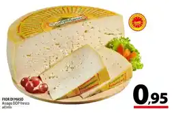 A&O FIOR DI MASO Asiago DOP fresco offerta